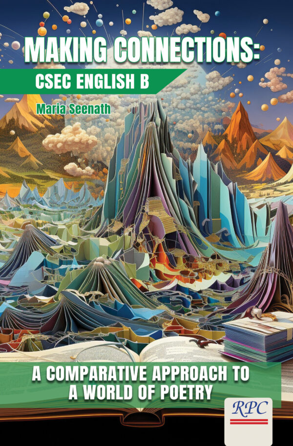 Making Connections - CSEC English B: A Comparative Approach to a World of Poetry